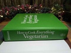 How to Cook Everything Vegetarian : Simple Meatless Recipes for Great Food