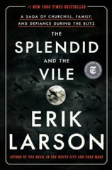 The Splendid and the Vile: A Saga of Churchill, Family, and Defiance – VERY GOOD