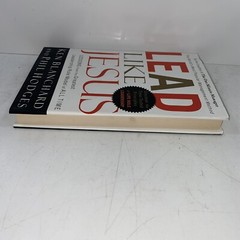 Lead Like Jesus Lessons from the Greatest SIGNED By Phil Hodges 2005 HC 1ST/7TH