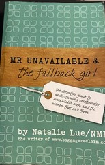 Mr. Unavailable and the Fallback Girl: The Definitive Guide to Understanding…