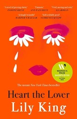 Heart the Lover by Lily King NEW Paperback