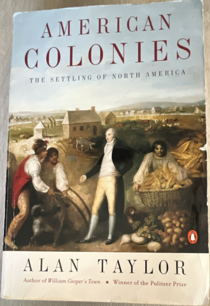 Alan Taylor American Colonies Vol 1 Settling North America PB Penguin 2002