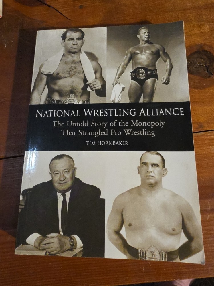 National Wrestling Alliance: The Untold Story of the Monopoly that Strangled…