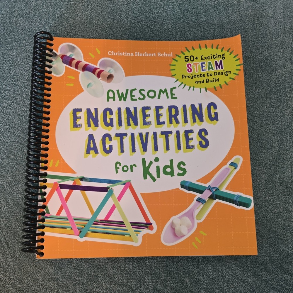 Awesome Engineering Activities for Kids : 50+ Exciting STEAM Projects to Design