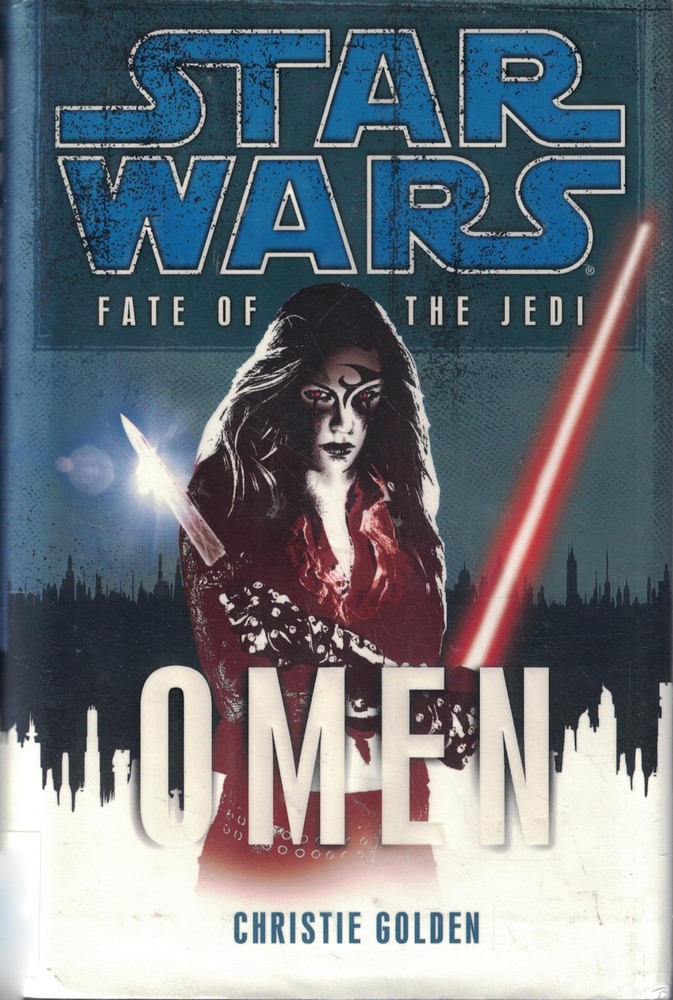 Omen (Star Wars: Fate of the Jedi, Book 2) by Golden
