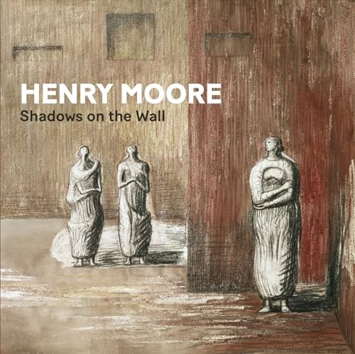 Henry Moore: Shadows on the Wall by Curtis, Penelope Paperback / softback Book