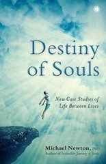 Destiny of Souls Paperback Jan 01, 2017 Michael Newton – Paperback – GOOD