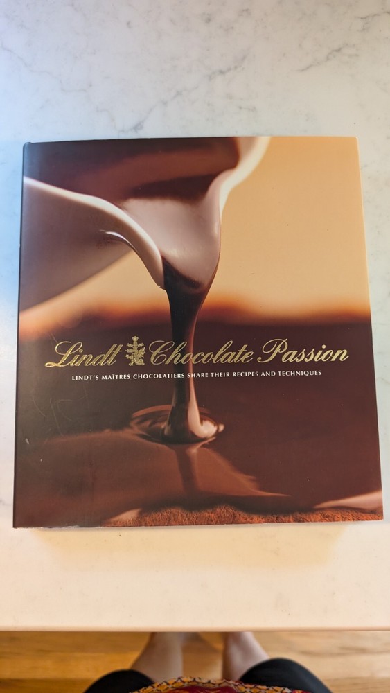Lindt Chocolate Passion 2007 Hardcover 228 Pages Delicious Recipes & Techniques