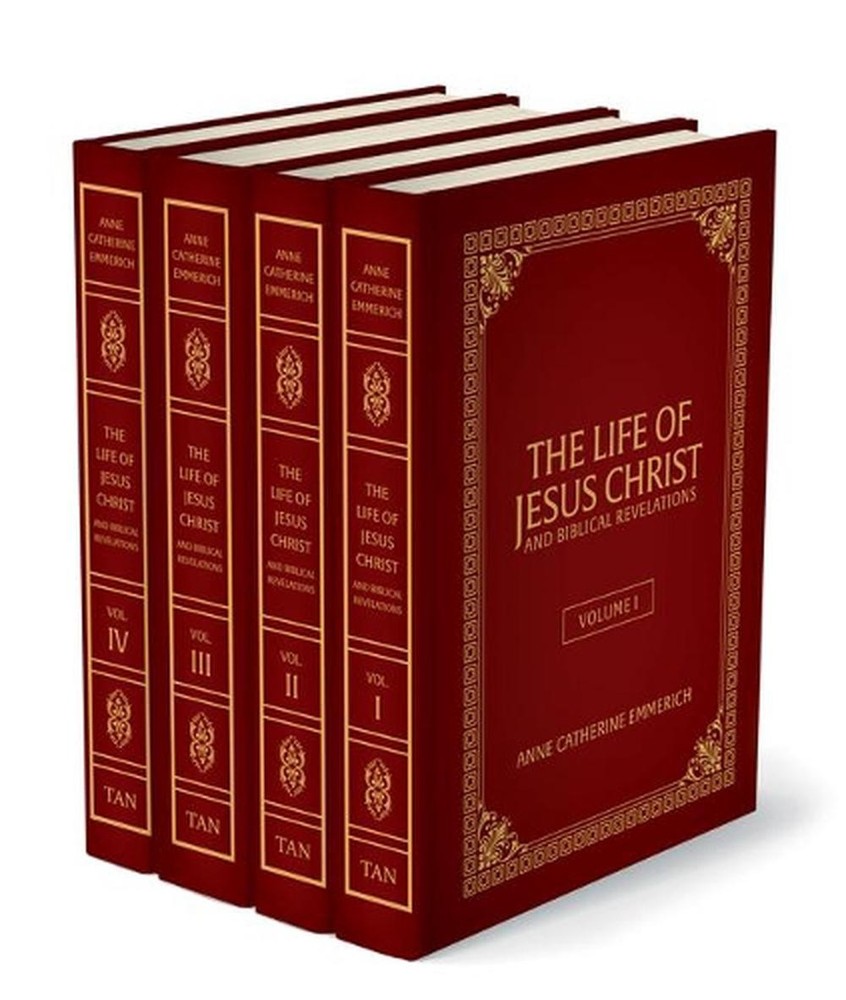 The Life of Jesus Christ and Biblical Revelations (4 Volume Set): From the Visio