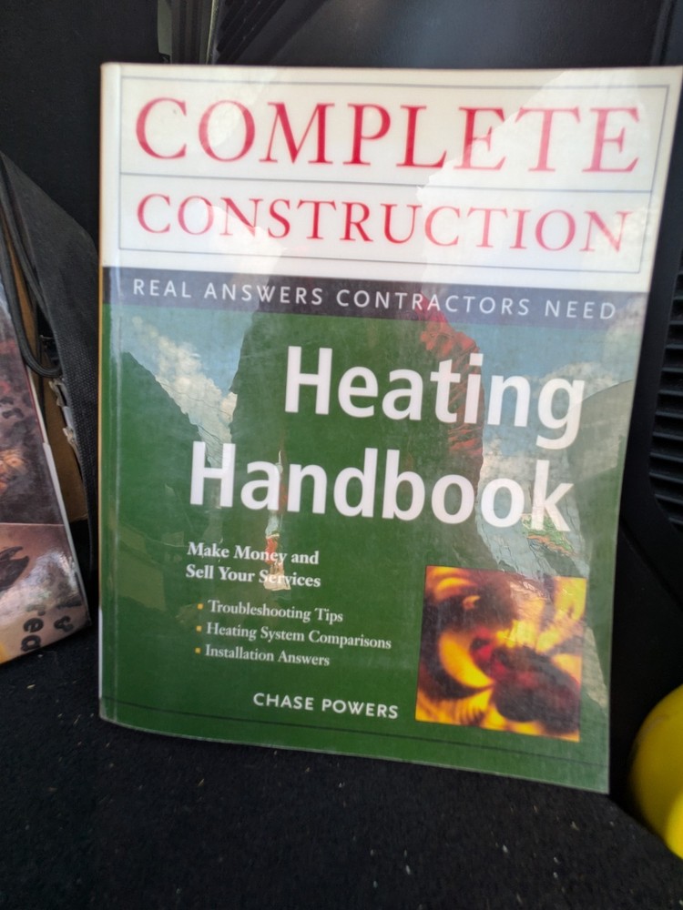 Complete Construction Heating Handbook PB Chase Powers Illustrated McGraw-Hill