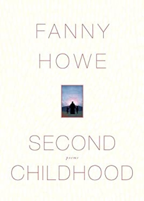 Second Childhood : Poems Paperback Fanny Howe