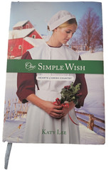 One Simple Wish Hearts of Amish Country Series Katy Lee Hardcover 2nd Book