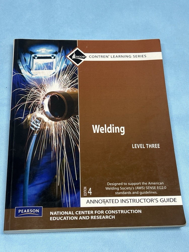 ANNOTATED INSTRUCTOR’S GUIDE WELDING LEVEL 3 AIG, By Nccer **BRAND NEW**
