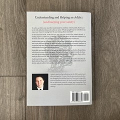 Understanding and Helping an Addict (and keeping your sanity) by Andrew Proulx