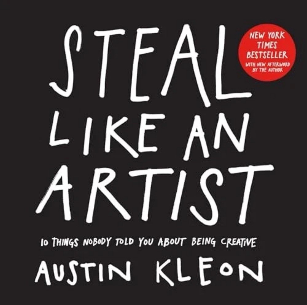 Brand New- Steal Like an Artist: 10 Things by Austin Kleon (Paperback)