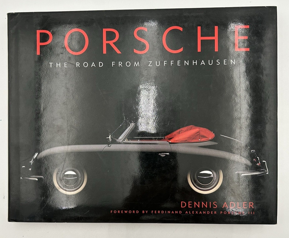 PORSCHE The Road from Zuffenhausen HC Dennis Adler 9″ x 11″ First Edition