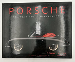 PORSCHE The Road from Zuffenhausen HC Dennis Adler 9″ x 11″ First Edition