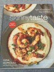 The Skinnytaste Cookbook by Gina Homolka Hardcover