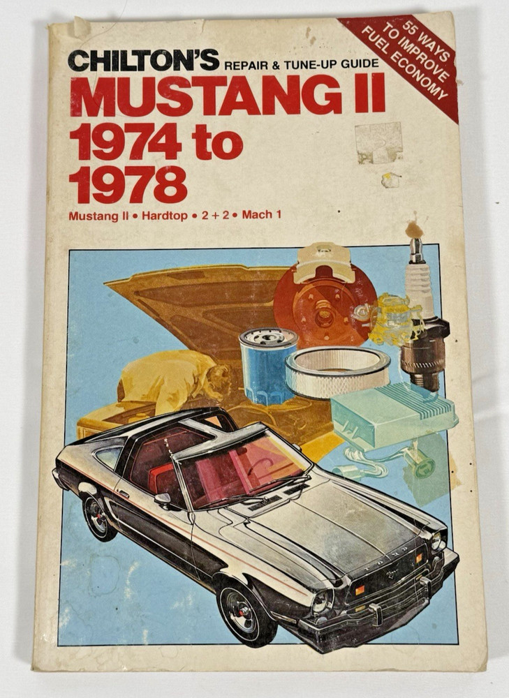 Chilton’s Repair Manual Mustang II 1974–1978 2+2 Hardtop Mach 1 VTG