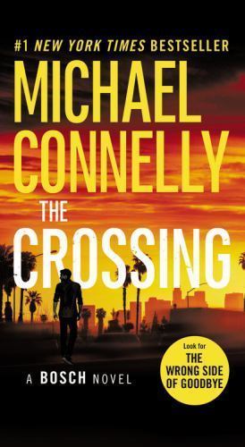The Crossing; A Harry Bosch Novel, 18 – 1455524158, paperback, Michael Connelly