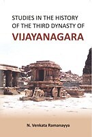 Studies In The History Of The Third Dynasty Of Vijaya Nagara [Hardcover]