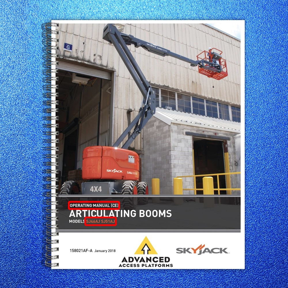 SKYJACK SJ46AJ SJ51AJ Articulating Boom Operators Manual 2018 – WIRE BOUND