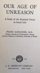 1942 Our Age of Unreason 1st w/ Author Franz Alexander Astro Chart Hand Done!WOW