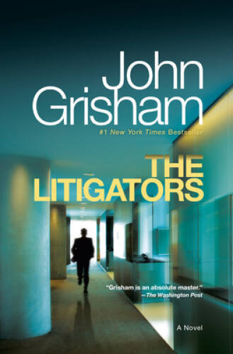 The Litigators: A Novel – Paperback By Grisham, John – GOOD