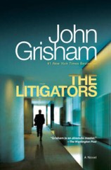 The Litigators: A Novel – Paperback By Grisham, John – GOOD