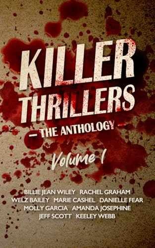 KILLER THRILLERS: The Anthology, – Paperback, by Wiley Billie Jean; – Very Good