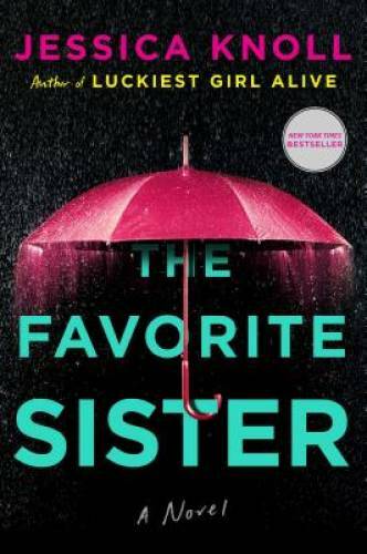 The Favorite Sister – Hardcover By Knoll, Jessica – GOOD