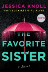The Favorite Sister – Hardcover By Knoll, Jessica – GOOD