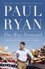 The Way Forward: Renewing the American Idea – Hardcover – VERY GOOD