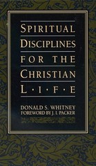 Spiritual Disciplines for the Christian Life Paperback Donald S.