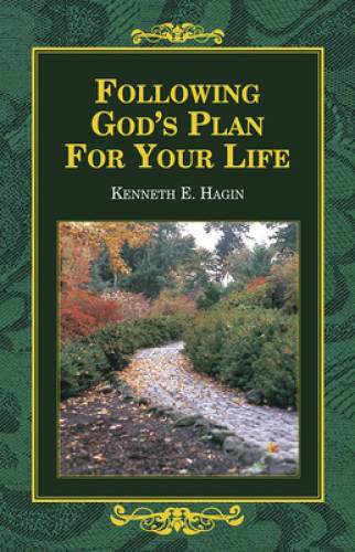 Following God’s Plan for Your Life – Paperback By Hagin, Kenneth E – VERY GOOD