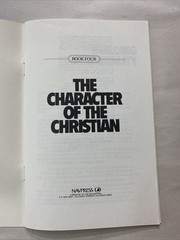 Character of the Christian Bk. 4 by Navigators Staff (1980, Paperback)