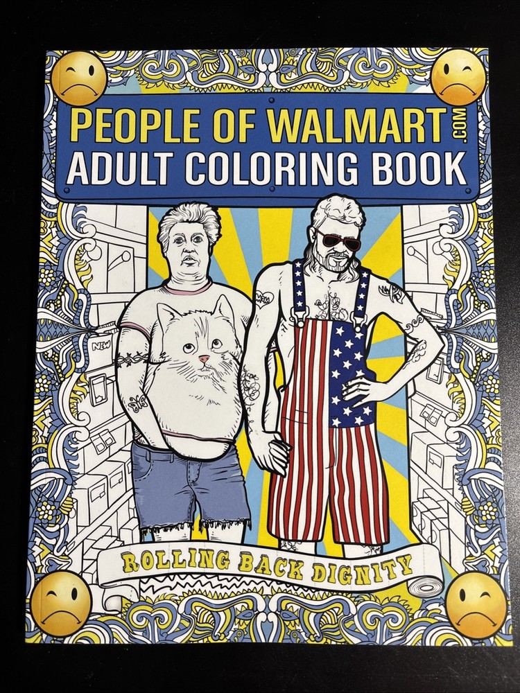 People of Walmart Adult Coloring Book: Rolling Back Dignity (OFFICIAL People…