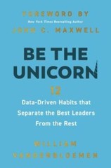 Be the Unicorn: 12 Data-Driven Habits that Separate the Best Leaders – VERY GOOD