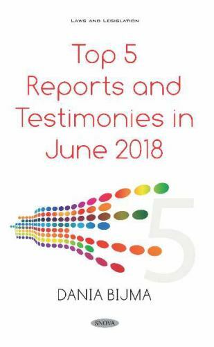 Top 5 Reports and Testimonies in June 2018, Paperback by Bijma, Dania (EDT), …