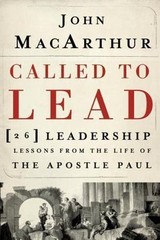 Called To Lead by MacArthur, John