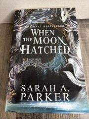 When the Moon Hatched By Sarah A. Parker, Paperback, 2024