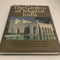 THE GARDENS OF MUGHUL INDIA: A HISTORY AND A GUIDE, By Sylvia Crowe