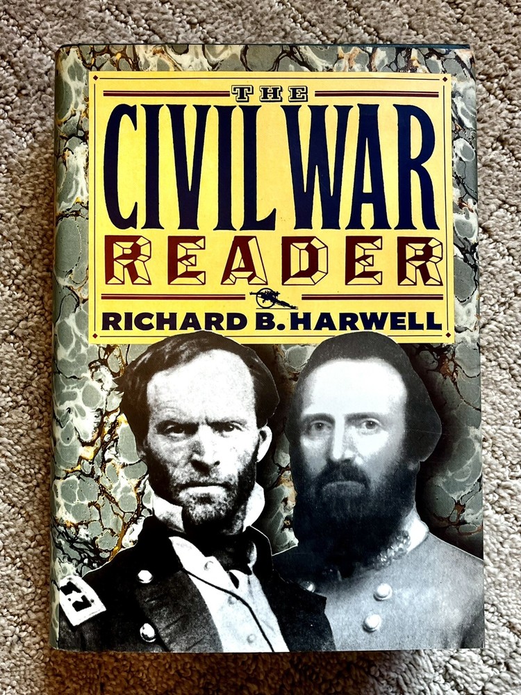 The Civil War Reader by Richard B. Harwell