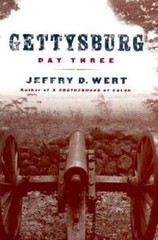 Gettysburg: Day Three – Hardcover By Jeffry D. Wert – GOOD