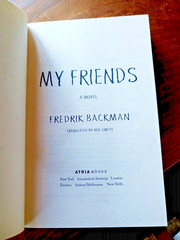 My Friends (Fredrik Backman) HC/DJ, 1st Edition, May, 2025-Like New!