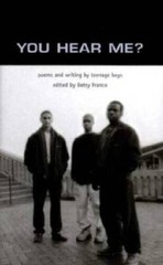 You Hear Me: Poems and Writing by Teenage Boys – Paperback – VERY GOOD