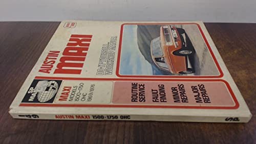 Austin Maxi 1500-1750: With Specifications, Repair and Mai… by British Leyland