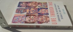 Live Through This: Surviving the Intersections of Sexuality, God, and Race