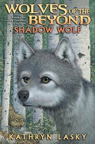 Shadow Wolf (Wolves of the Beyond, Book 2) – Hardcover By Lasky, Kathryn – GOOD