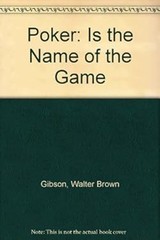 Poker Is the Name of the Game Paperback Walter B. Gibson
